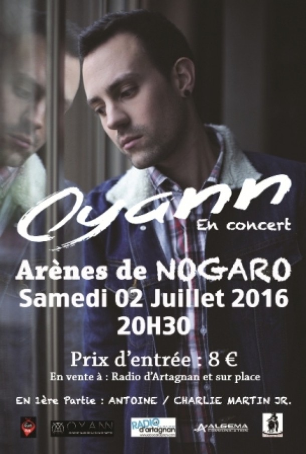 OYANN EN CONCERT DANS LES ARÈNES DE NOGARO LE SAMEDI 2 JUILLET A 20H30